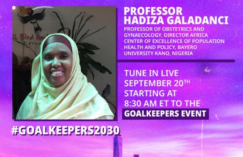 Prof. Hadiza is scheduled to speak at at the 2023 Goalkeepers event